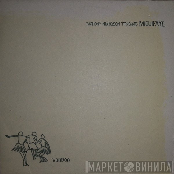 Anthony Nicholson, Miquifaye - Voodoo Jazz Rapture