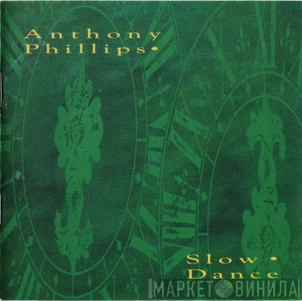 Anthony Phillips - Slow Dance