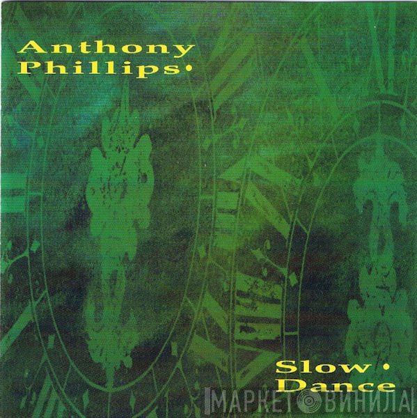 Anthony Phillips - Slow Dance