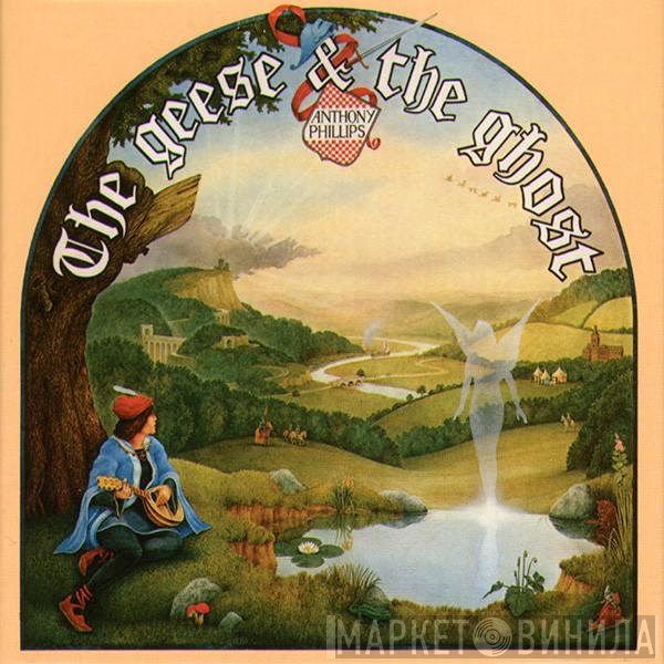 Anthony Phillips - The Geese & The Ghost