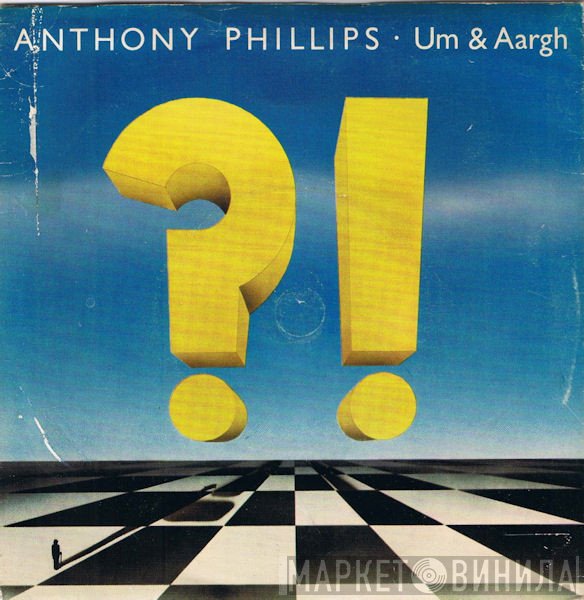 Anthony Phillips  - Um & Aargh