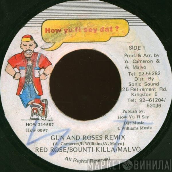 Anthony Red Rose / Bounty Killer / Anthony Malvo  - Gun And Roses Remix