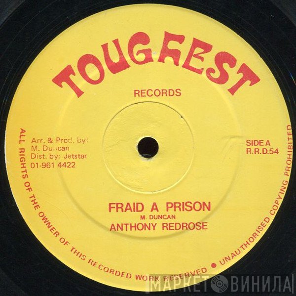 Anthony Red Rose, Puddy Roots, Dirty Harry  - Fraid A Prison / Josephine