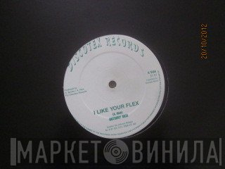 Anthony Rich - I Like Your Flex