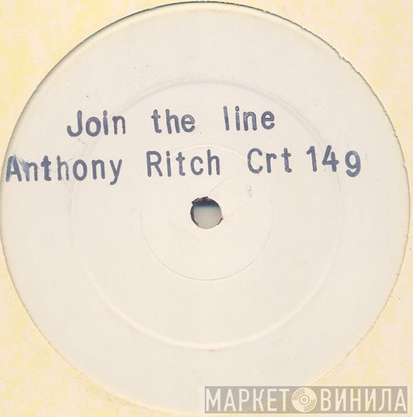 Anthony Ritch - Join The Line
