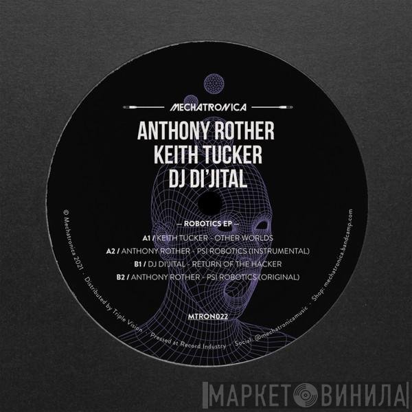 Anthony Rother / Keith Tucker / DJ Di'jital  - Robotics EP