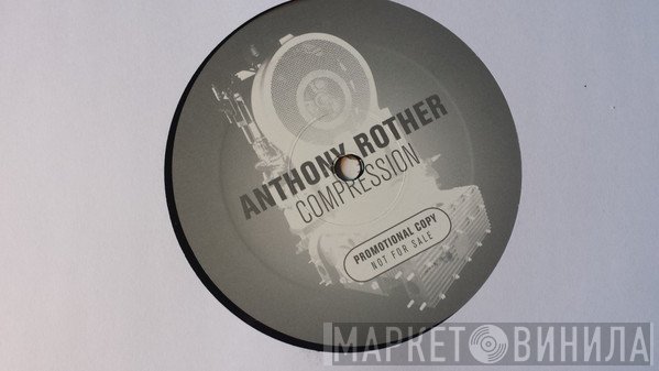 Anthony Rother  - Compression