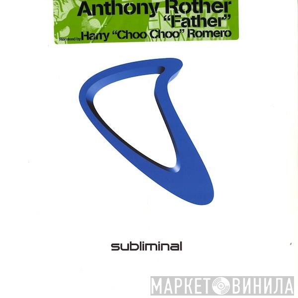 Anthony Rother  - Father