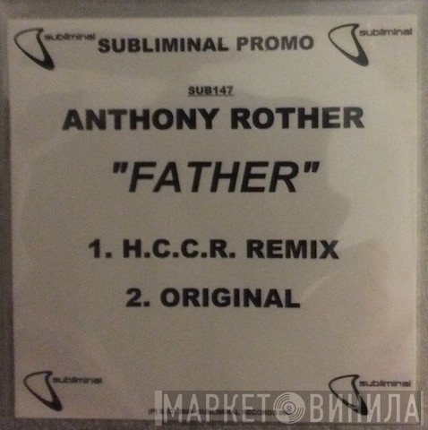 Anthony Rother  - Father