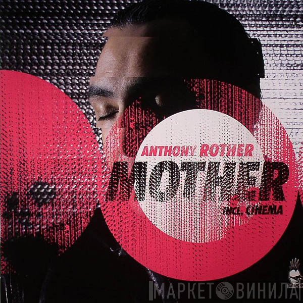 Anthony Rother  - Mother