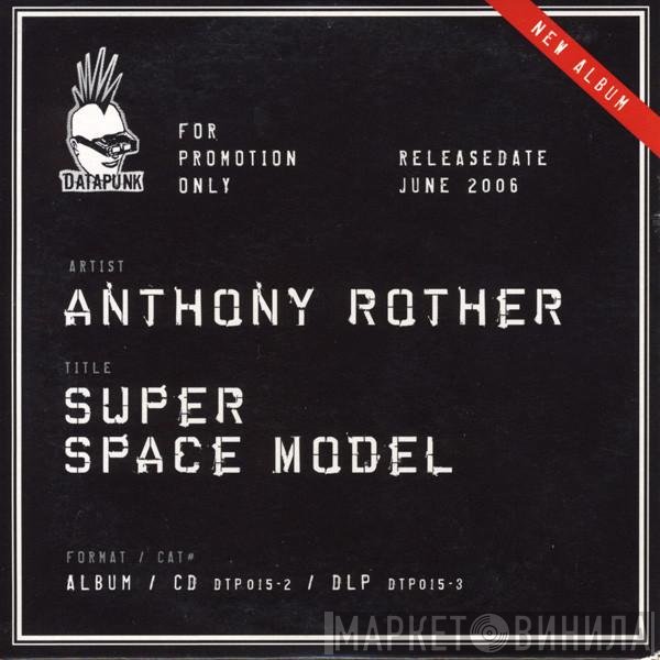 Anthony Rother  - Super Space Model