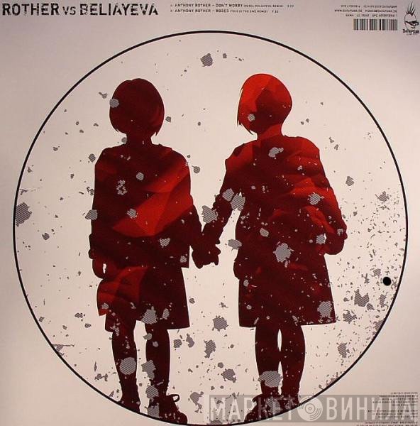 Anthony Rother vs Xenia Beliayeva  - Don't Worry / Roses