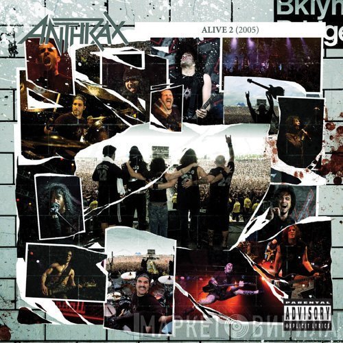 Anthrax  - Alive 2 (2005)