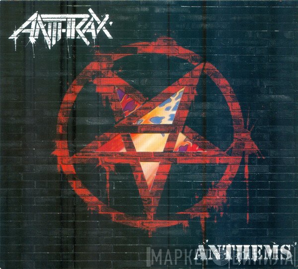 Anthrax  - Anthems