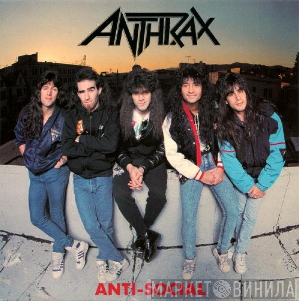 Anthrax  - Anti-Social