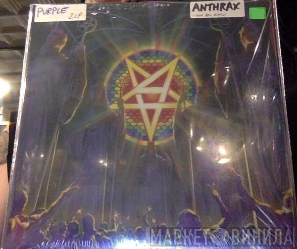 Anthrax  - For All Kings