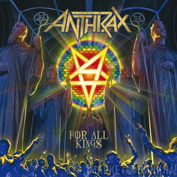 Anthrax  - For All Kings