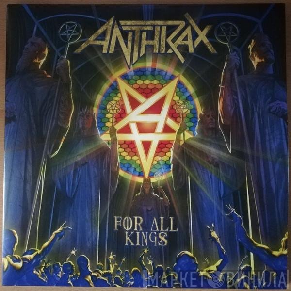 Anthrax  - For All Kings