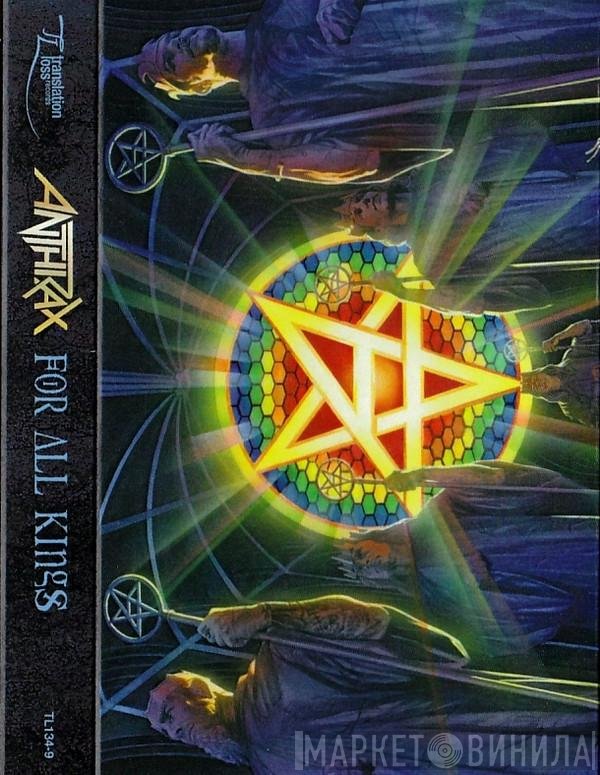 Anthrax  - For All Kings