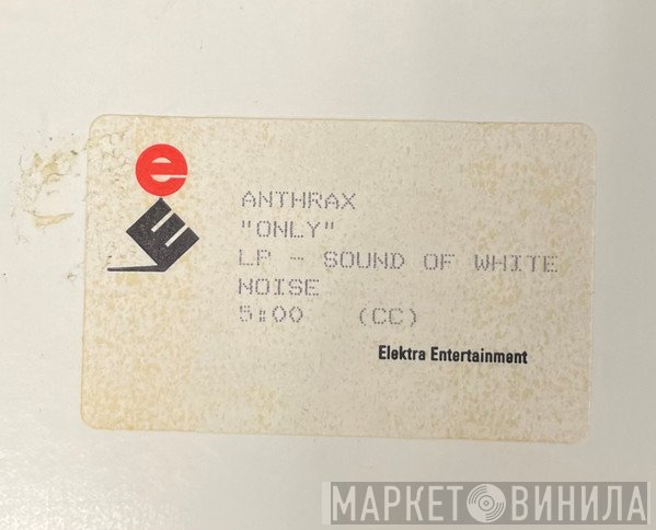 Anthrax  - Only