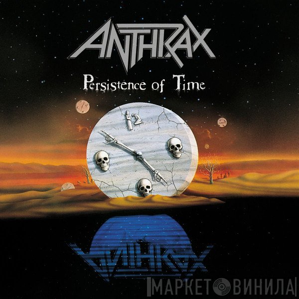 Anthrax  - Persistence Of Time