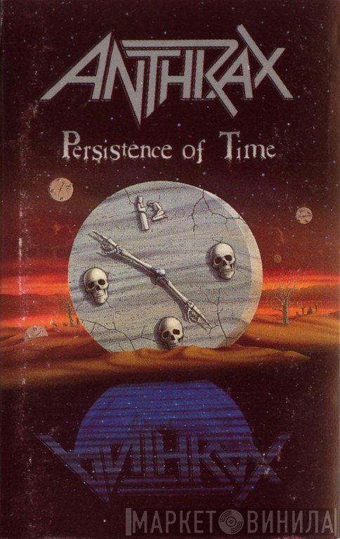 Anthrax  - Persistence Of Time