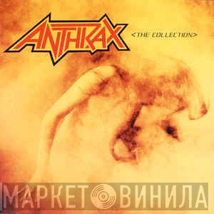 Anthrax  - The Collection