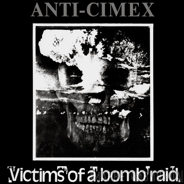 Anti Cimex  - Victims Of A Bomb Raid