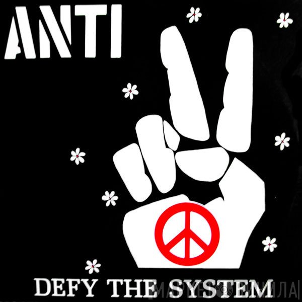 Anti   - Defy The System