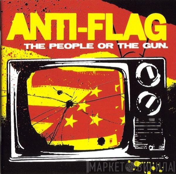 Anti-Flag - The People Or The Gun.