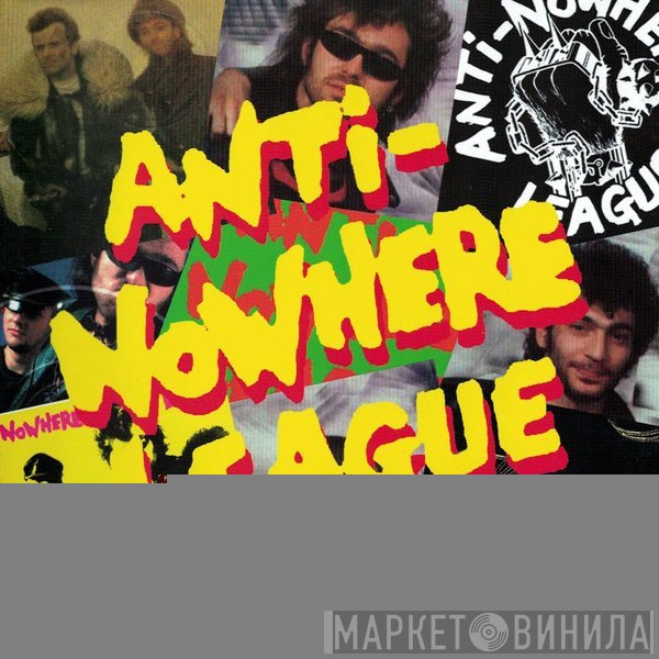 Anti-Nowhere League  - Punk Singles & Rarities 1981-84