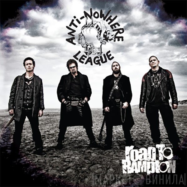 Anti-Nowhere League - Road To Rampton