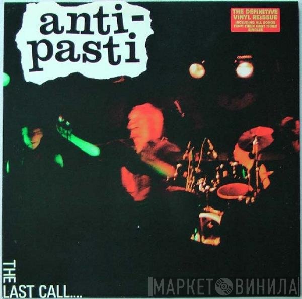Anti-Pasti  - The Last Call