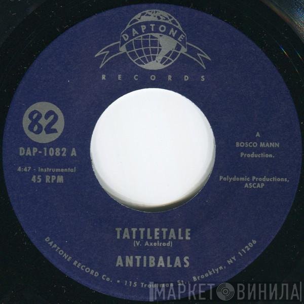Antibalas  - Tattletale