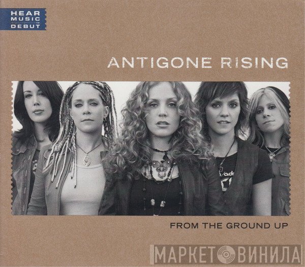 Antigone Rising - From The Ground Up