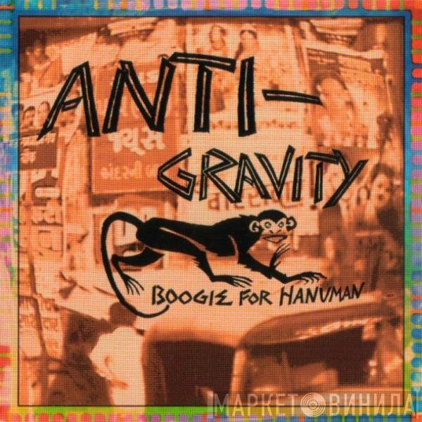 Antigravity  - Boogie For Hanuman