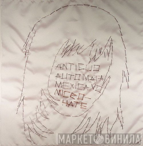 Antiguo Autómata Mexicano - Microhate
