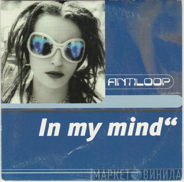 Antiloop  - In My Mind