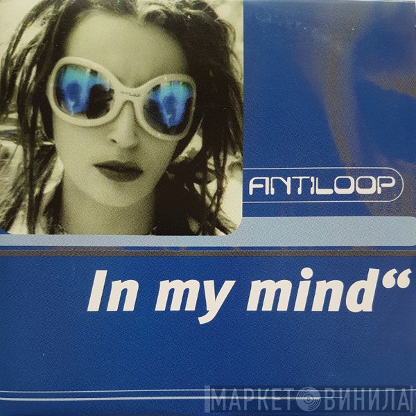 Antiloop  - In My Mind