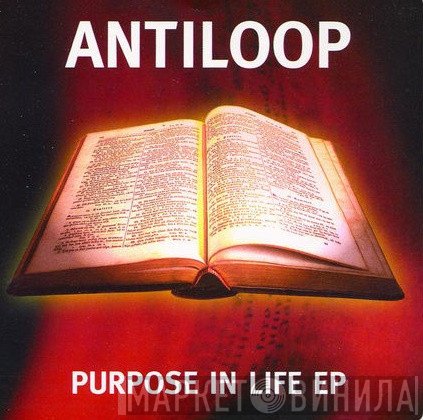 Antiloop  - Purpose In Life EP