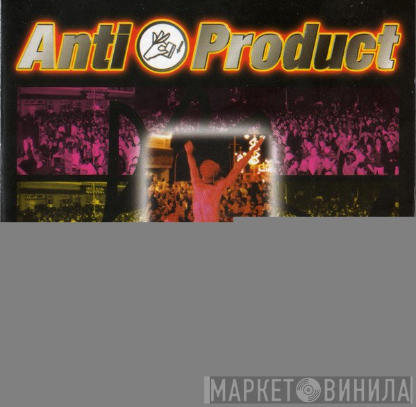 Antiproduct - ...Plus A Cast Of Thousands Live
