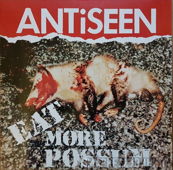 Antiseen  - Eat More Possum