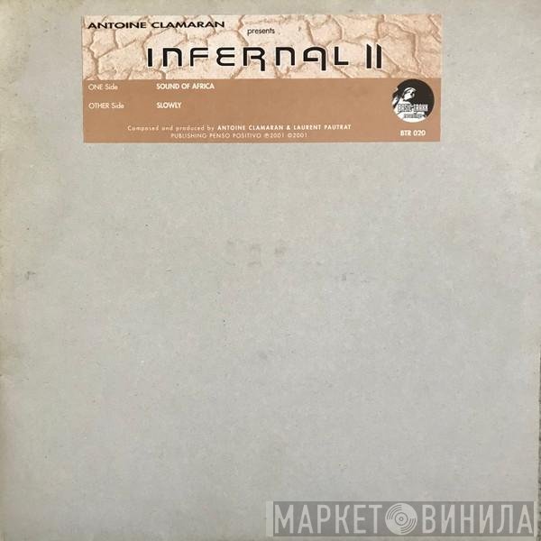 Antoine Clamaran, Infernal  - Sound Of Africa / Slowly