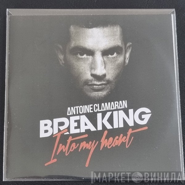 Antoine Clamaran  - Breaking Into My Heart