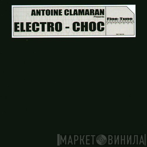 Antoine Clamaran - Electro-Choc
