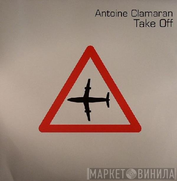 Antoine Clamaran  - Take Off