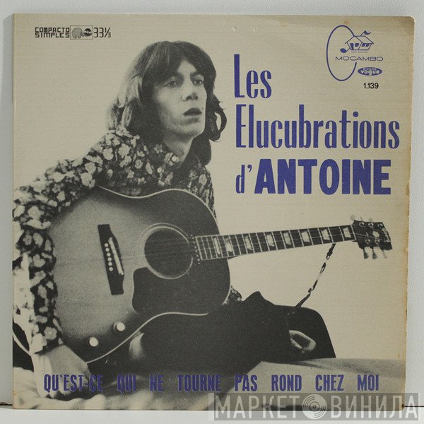 Antoine  - Les Elucubrations D'Antoine