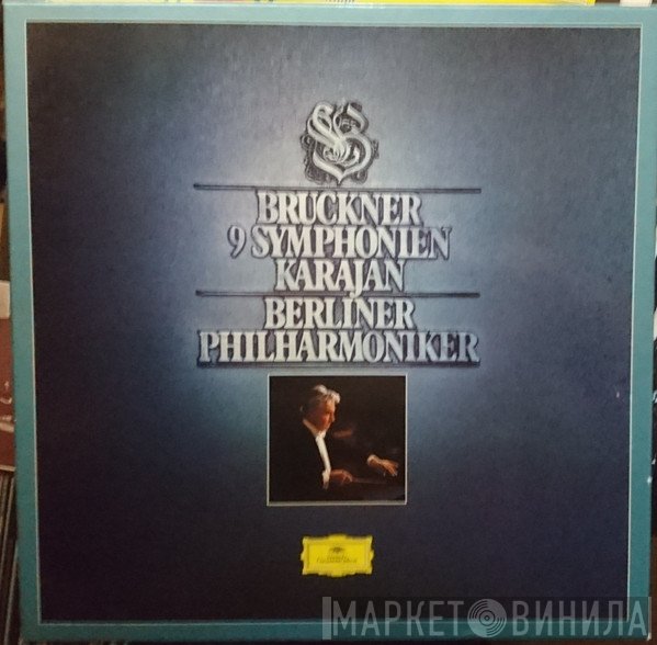 Anton Bruckner / Berliner Philharmoniker, Herbert von Karajan  - 9 Symphonien