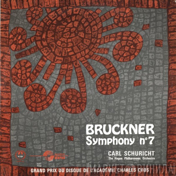 Anton Bruckner, Carl Schuricht, The Hague Philharmonic - Symphony Nº7