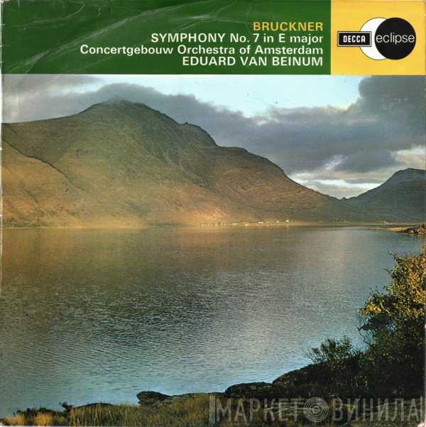 Anton Bruckner, Concertgebouworkest, Eduard van Beinum - Symphony No. 7 In E Major
